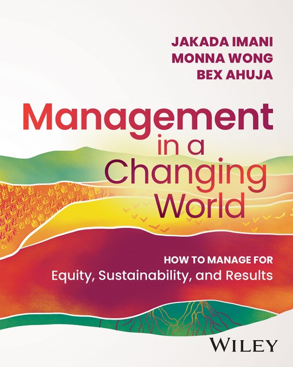 Management In A Changing World How to Manage for Equity, Sustainability, and Results 1st Edition - (PDF/EPUB Version)