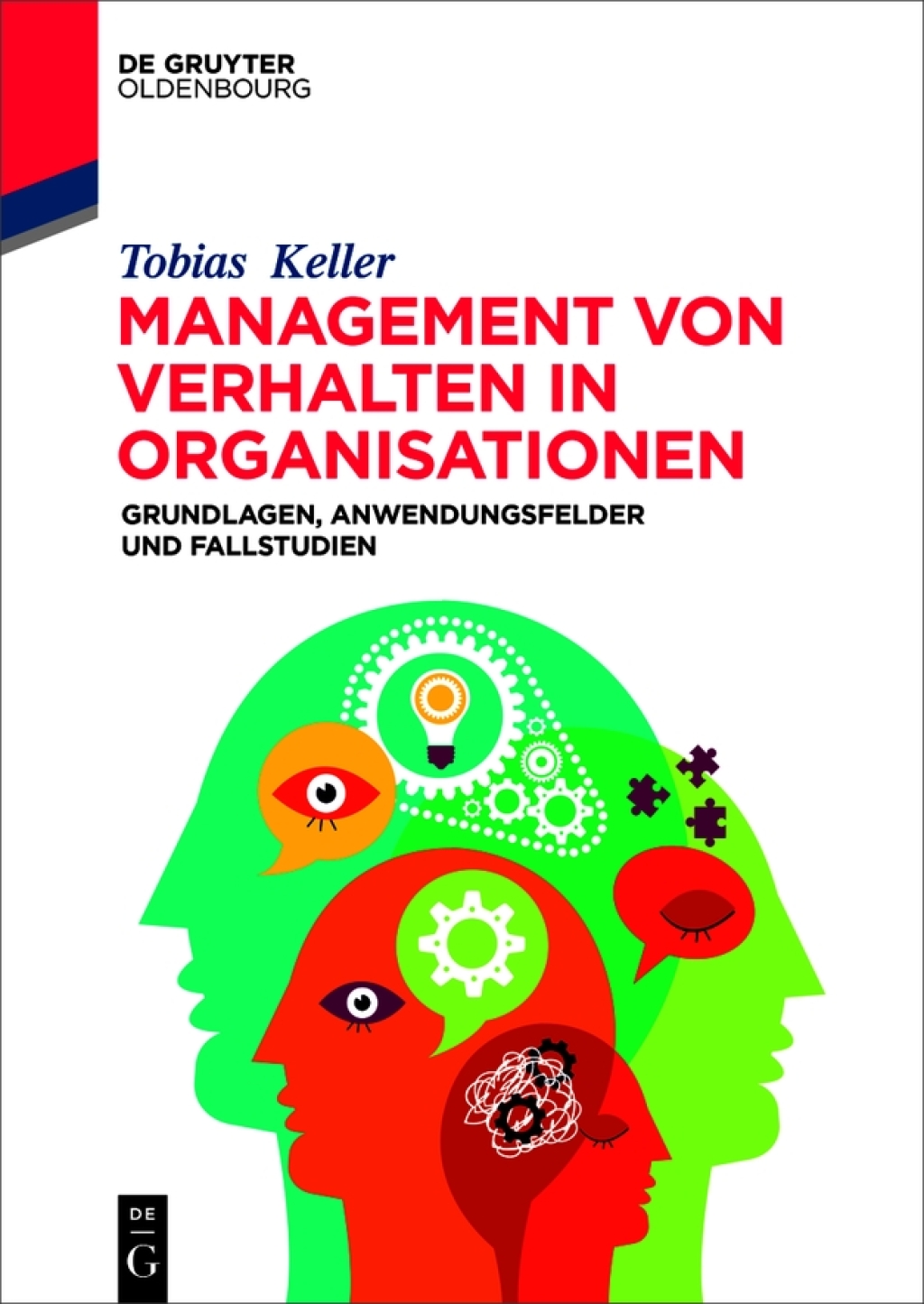 Management von Verhalten in Organisationen Grundlagen, Anwendungsfelder und Fallstudien 1st Edition - (PDF/EPUB Version)