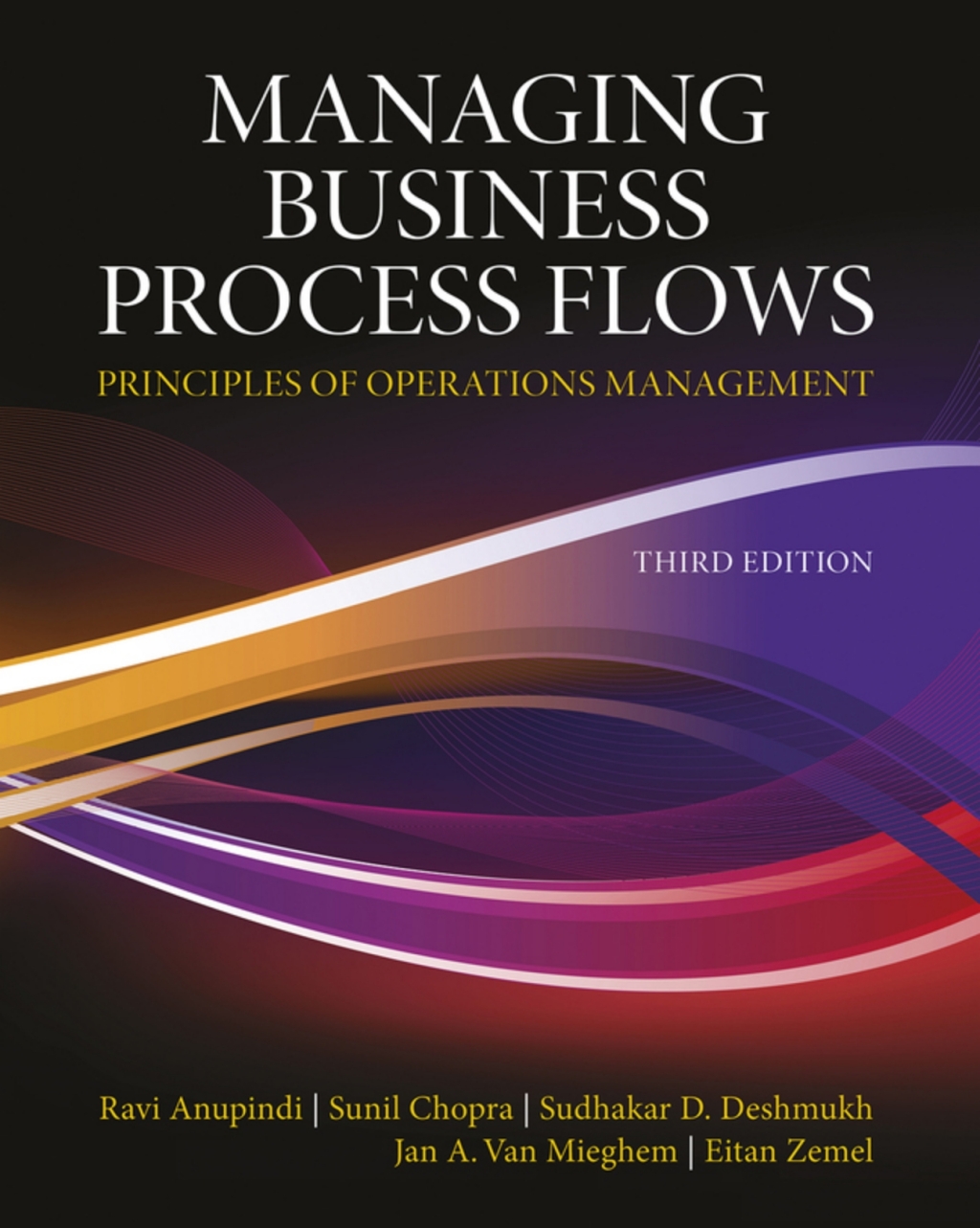 Managing Business Process Flows: Principles of Operations Management (Pearson+) 3rd Edition â€“ PDF/EPUB Version Downloadable
