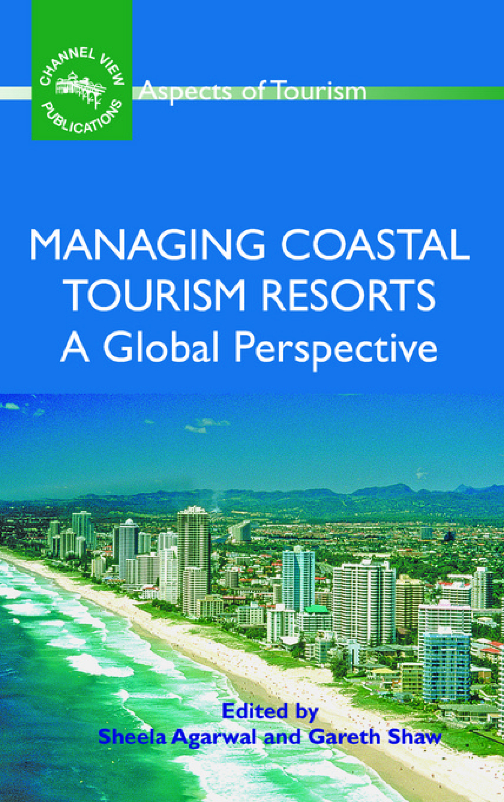 Managing Coastal Tourism Resorts A Global Perspective 1st Edition - (PDF/EPUB Version)