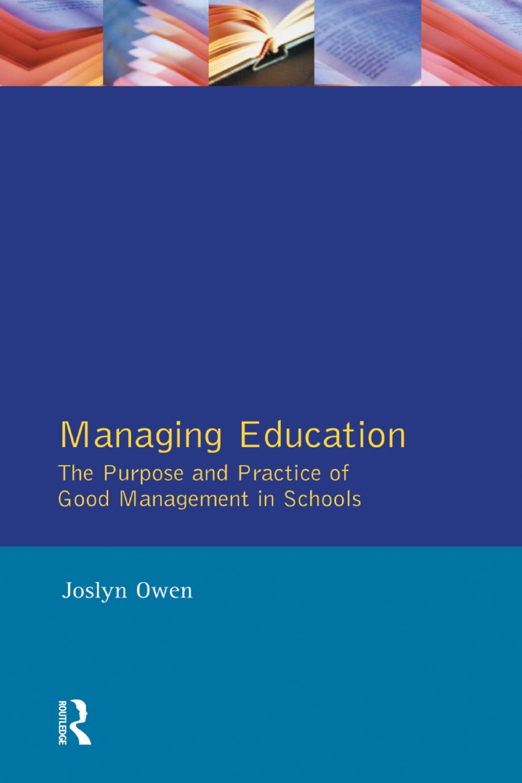 Managing Education The Purpose and Practice of Good Management in Schools 1st Edition - (PDF/EPUB Version)