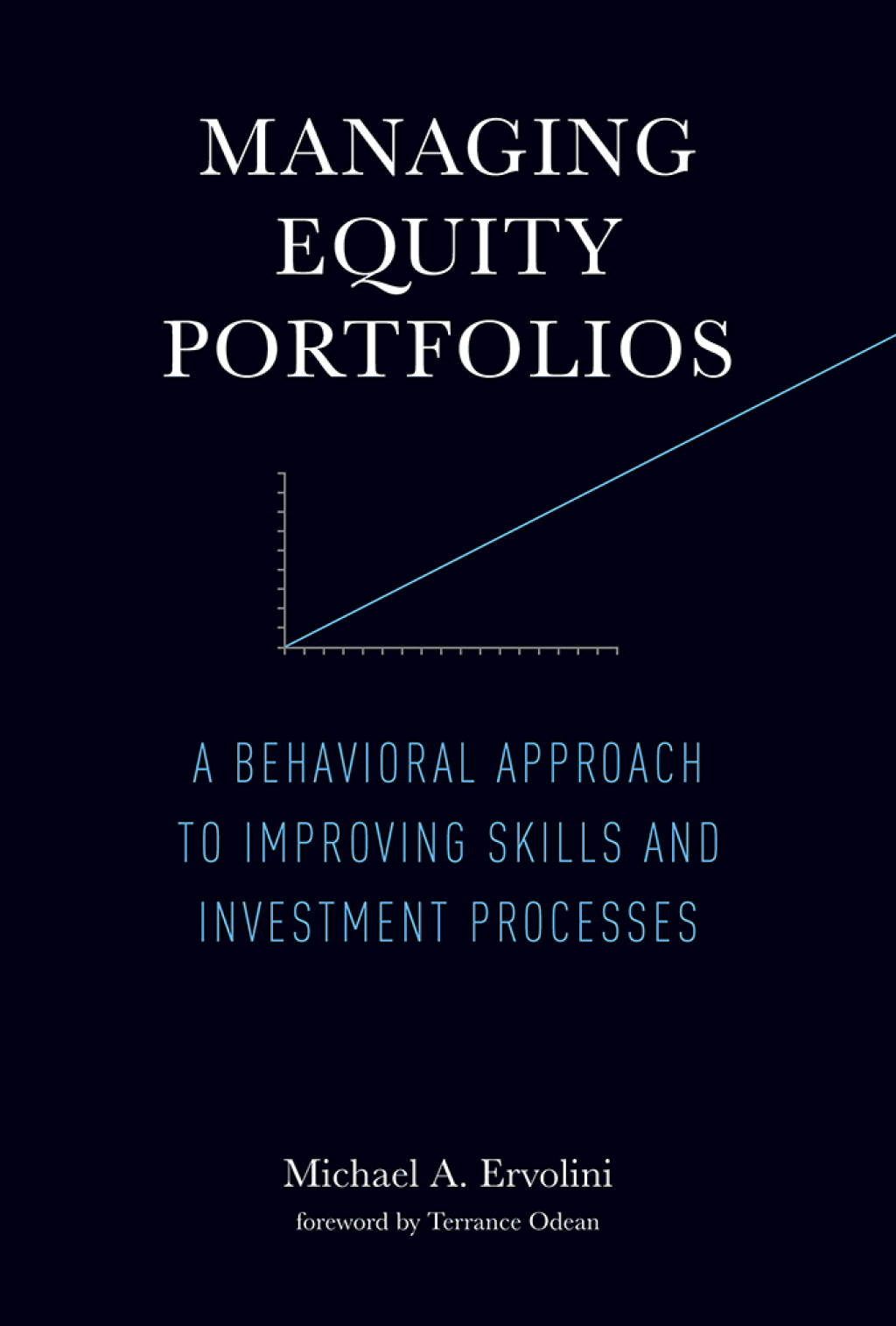 Managing Equity Portfolios A Behavioral Approach to Improving Skills and Investment Processes - (PDF/EPUB Version)