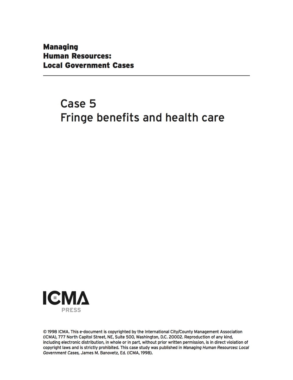 Managing Human Resources: Local Government Cases: Fringe Benefits and Health Care - (PDF/EPUB Version)