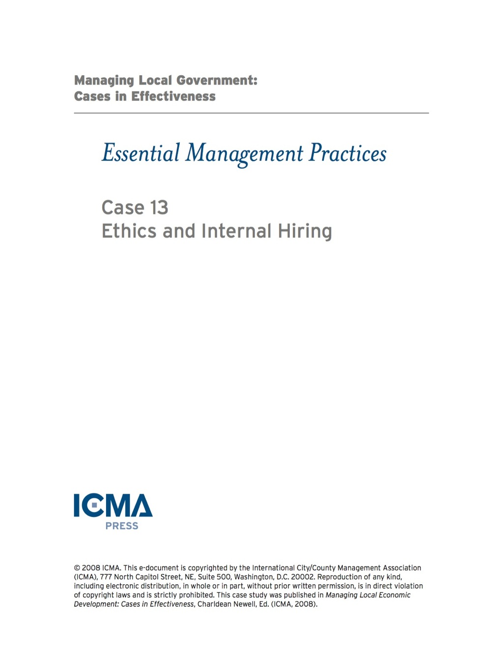 Managing Local Government: Cases in Effectiveness: Essential Management Practices: Ethics and Internal Hiring - (PDF/EPUB Version)