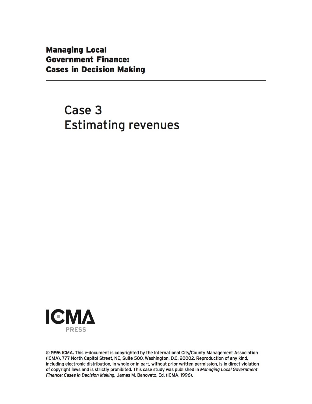 Managing Local Government Finance: Cases in Decision Making: Estimating Revenues - (PDF/EPUB Version)