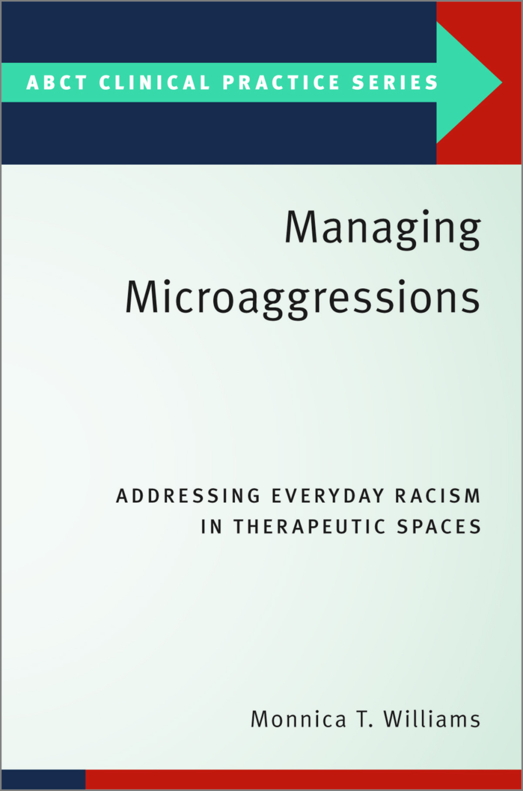 Managing Microaggressions Addressing Everyday Racism in Therapeutic Spaces - (PDF/EPUB Version)