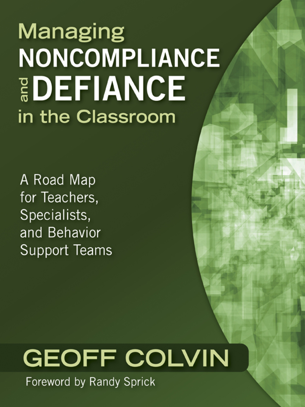 Managing Noncompliance and Defiance in the Classroom A Road Map for Teachers, Specialists, and Behavior Support Teams 1st Edition - (PDF/EPUB Version)