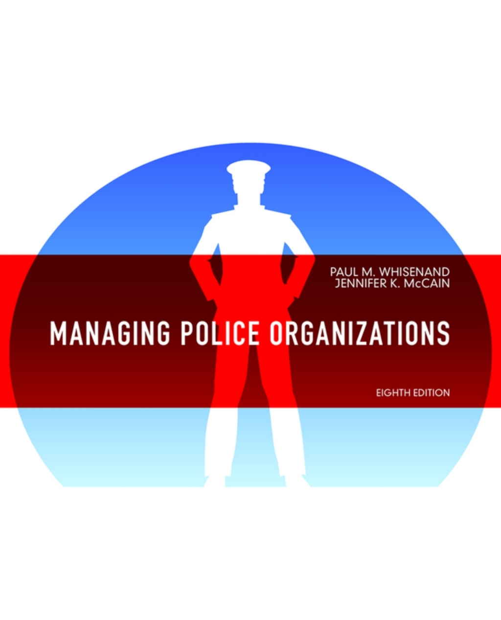 Managing Police Organizations (Pearson+) 8th Edition â€“ PDF/EPUB Version Downloadable
