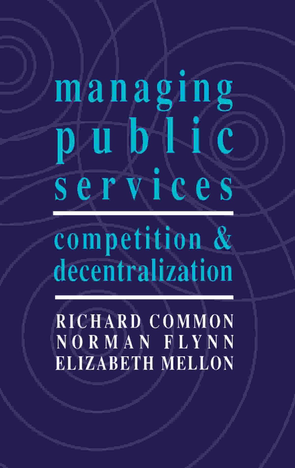 Managing Public Services Competition and Decentralization - (PDF/EPUB Version)