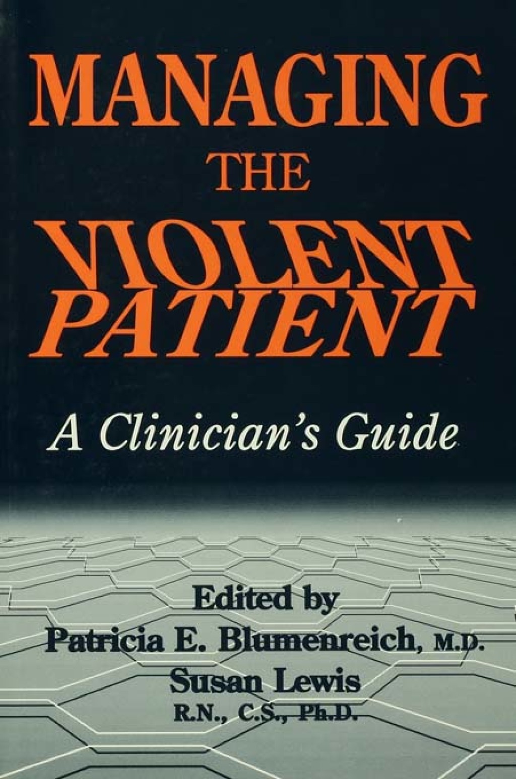 Managing The Violent Patient A Clinician's Guide 1st Edition - (PDF/EPUB Version)