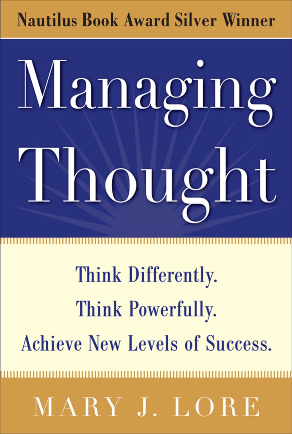 Managing Thought: Think Differently. Think Powerfully. Achieve New Levels of Success 1st Edition - (PDF/EPUB Version)