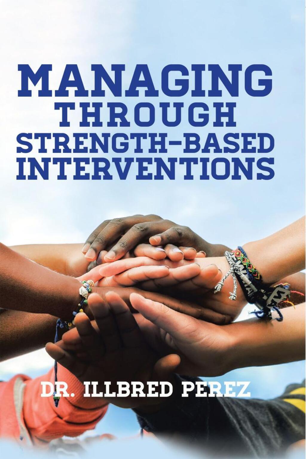 Managing Through Strength-Based Interventions - (PDF/EPUB Version)