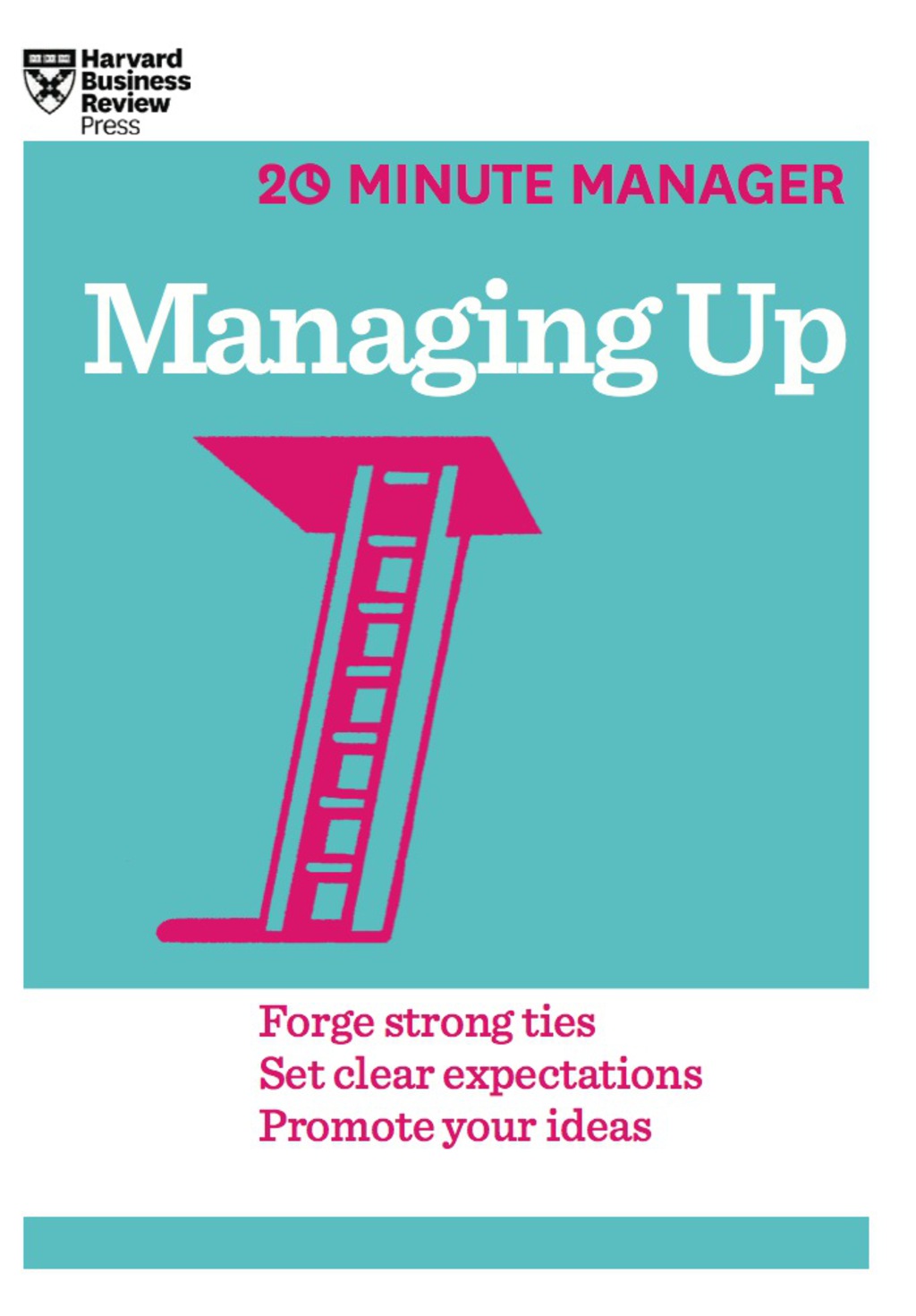 Managing Up (HBR 20-Minute Manager Series) - (PDF/EPUB Version)