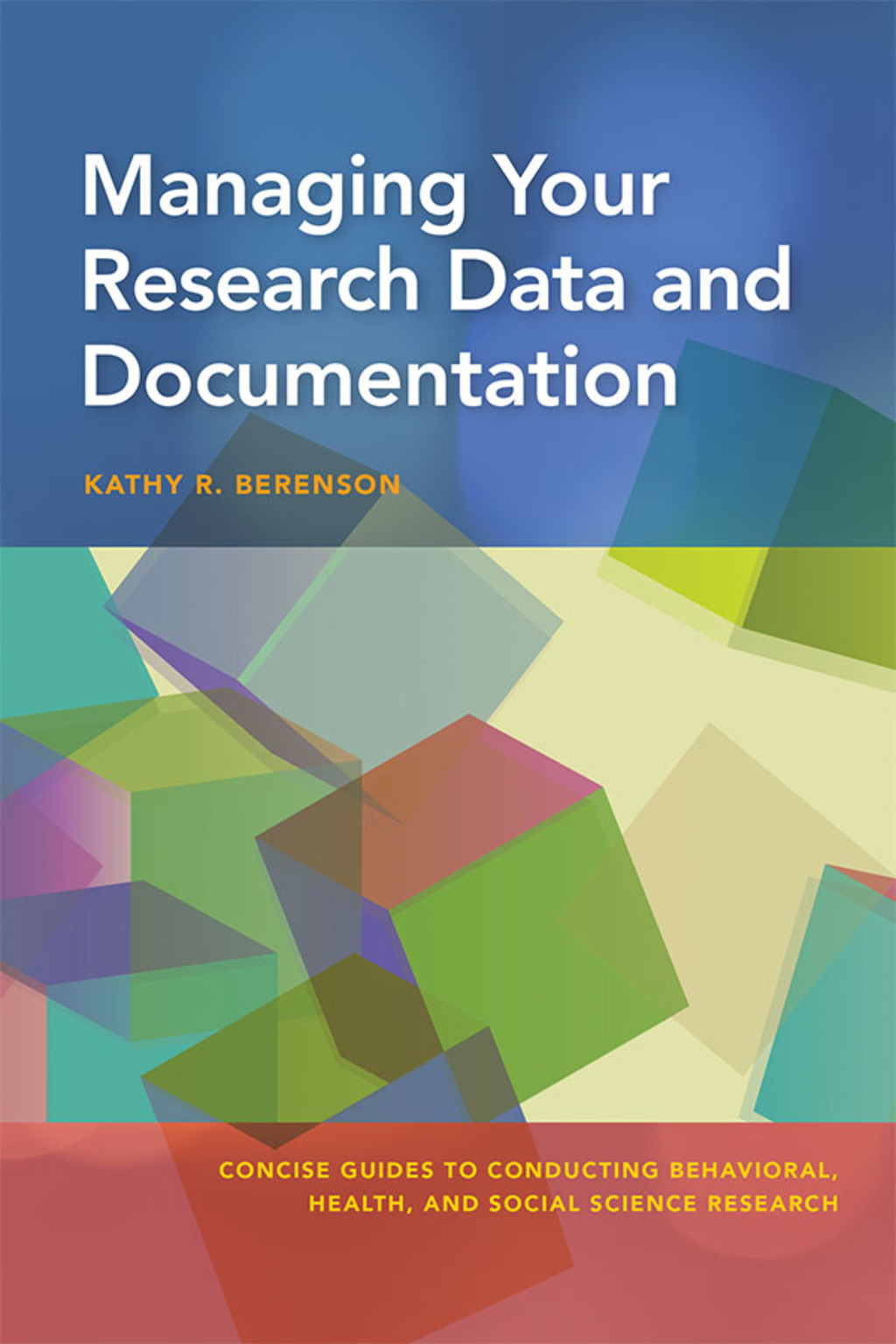 Managing Your Research Data and Documentation - (PDF/EPUB Version)