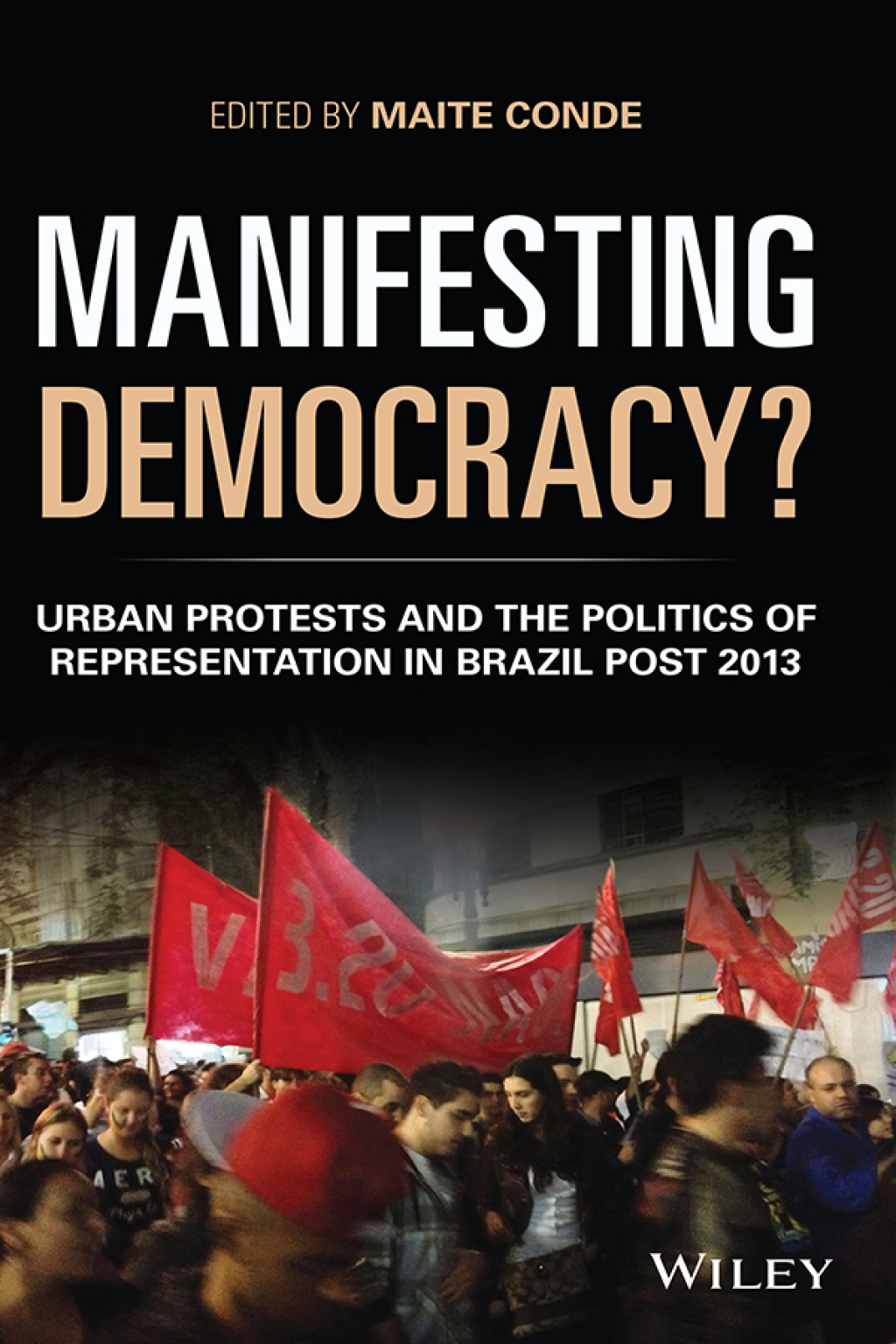 Manifesting Democracy? Urban Protests and the Politics of Representation in Brazil Post 2013 1st Edition - (PDF/EPUB Version)