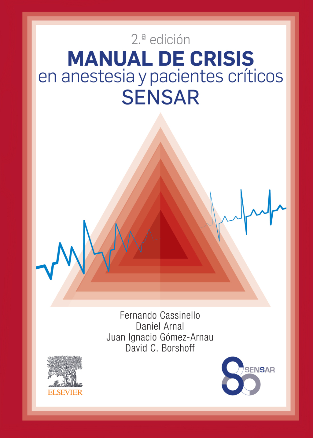 Manual de crisis en anestesia y pacientes crÃ­ticos SENSAR 2nd Edition - (PDF/EPUB Version)