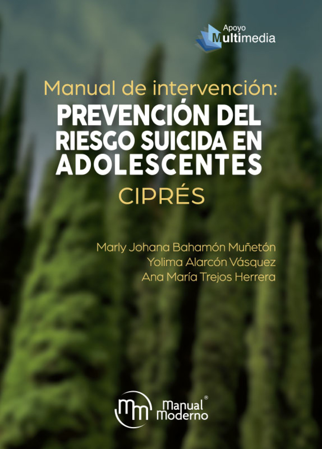 Manual de intervenciÃ³n: prevenciÃ³n del riesgo suicida en adolescentes. CIPRÃ‰S 1st Edition - (PDF/EPUB Version)