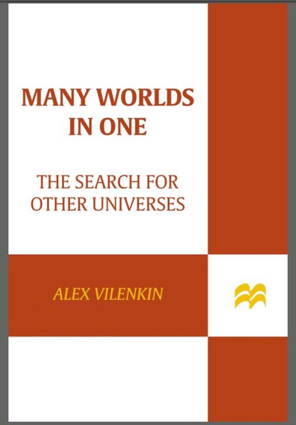 Many Worlds in One The Search for Other Universes - (PDF/EPUB Version)