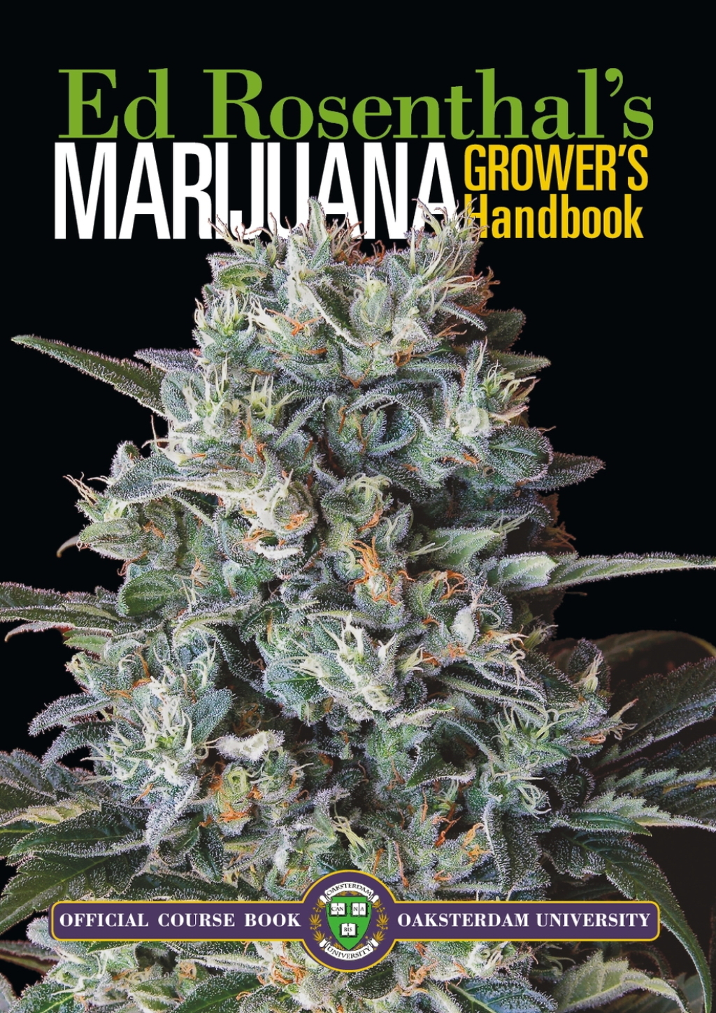 Marijuana Grower's Handbook Your Complete Guide for Medical and Personal Marijuana Cultivation - (PDF/EPUB Version)