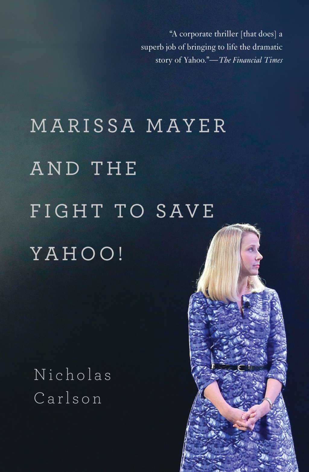 Marissa Mayer and the Fight to Save Yahoo! - (PDF/EPUB Version)