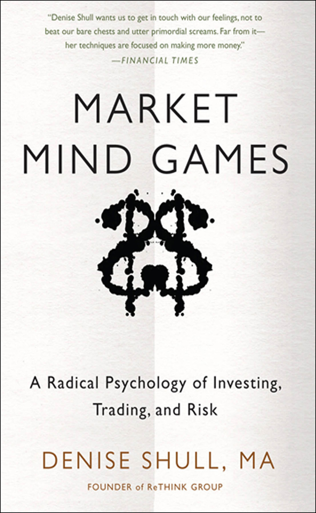 Market Mind Games: A Radical Psychology of Investing, Trading and Risk 1st Edition - (PDF/EPUB Version)