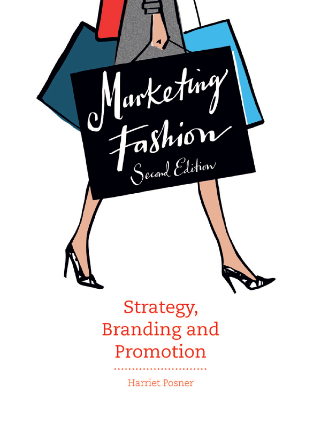 Marketing Fashion Strategy, Branding and Promotion 2nd Edition - (PDF/EPUB Version)