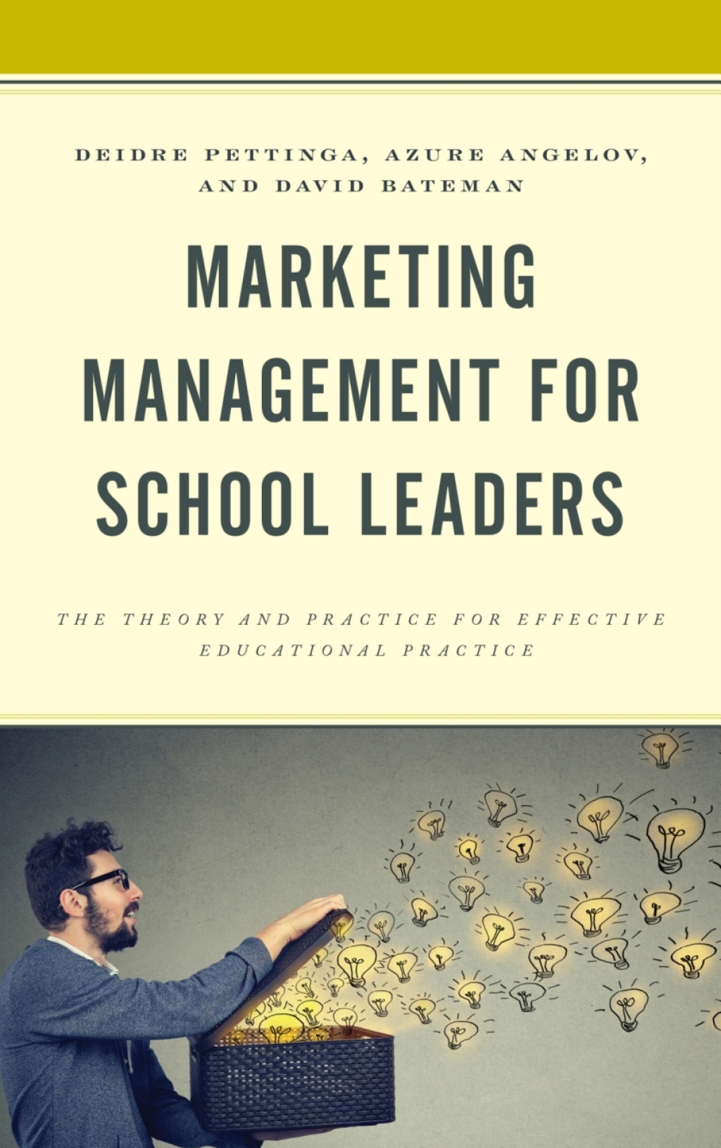 Marketing Management for School Leaders The Theory and Practice for Effective Educational Practice - (PDF/EPUB Version)