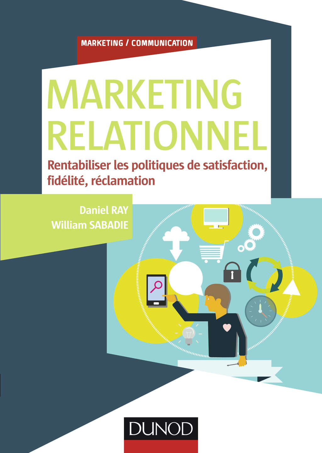 Marketing relationnel Rentabiliser les politiques de satisfaction, fidÃ©litÃ©, rÃ©clamation - (PDF/EPUB Version)