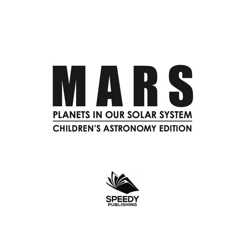 Mars: Planets in Our Solar System | Children's Astronomy Edition - (PDF/EPUB Version)