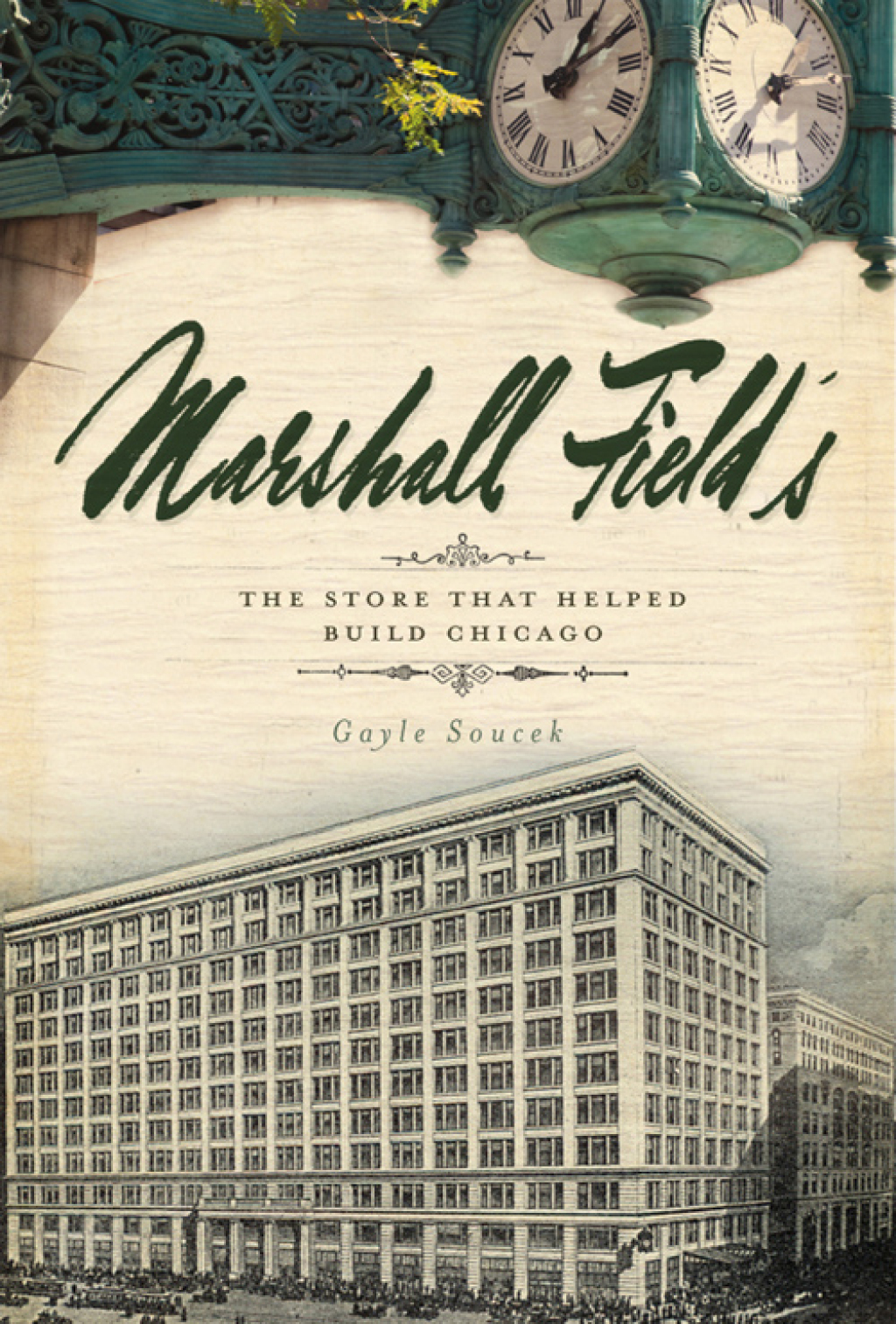 Marshall Field's The Store that Helped Build Chicago - (PDF/EPUB Version)