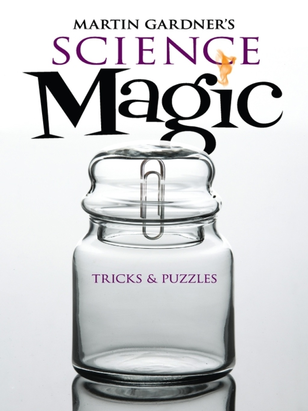 Martin Gardner's Science Magic - (PDF/EPUB Version)