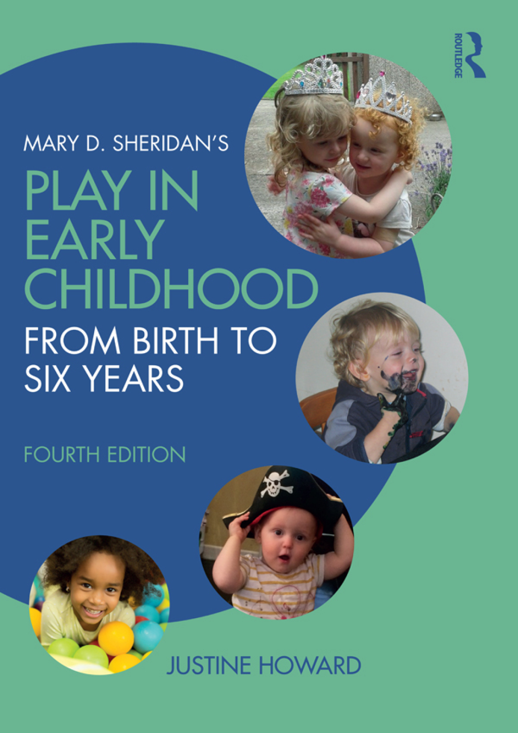 Mary D. Sheridan's Play in Early Childhood From Birth to Six Years 4th Edition - (PDF/EPUB Version)
