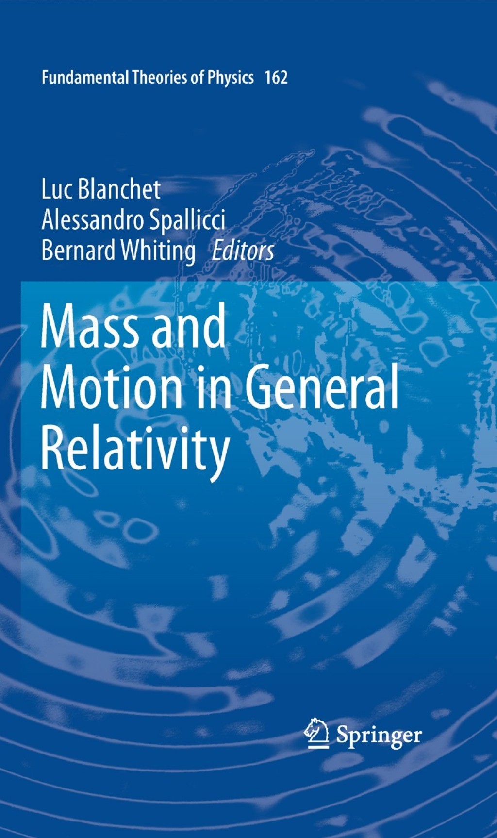 Mass and Motion in General Relativity 1st Edition â€“ PDF/EPUB Version Downloadable