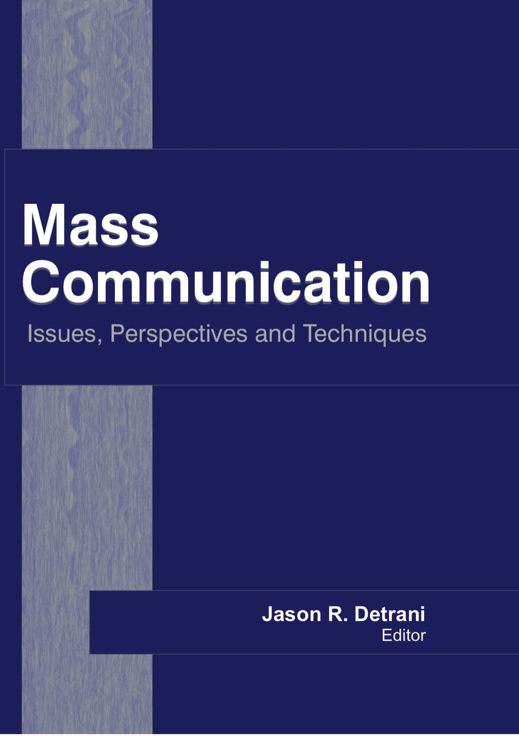 Mass Communication Issues, Perspectives and Techniques 1st Edition â€“ PDF/EPUB Version Downloadable