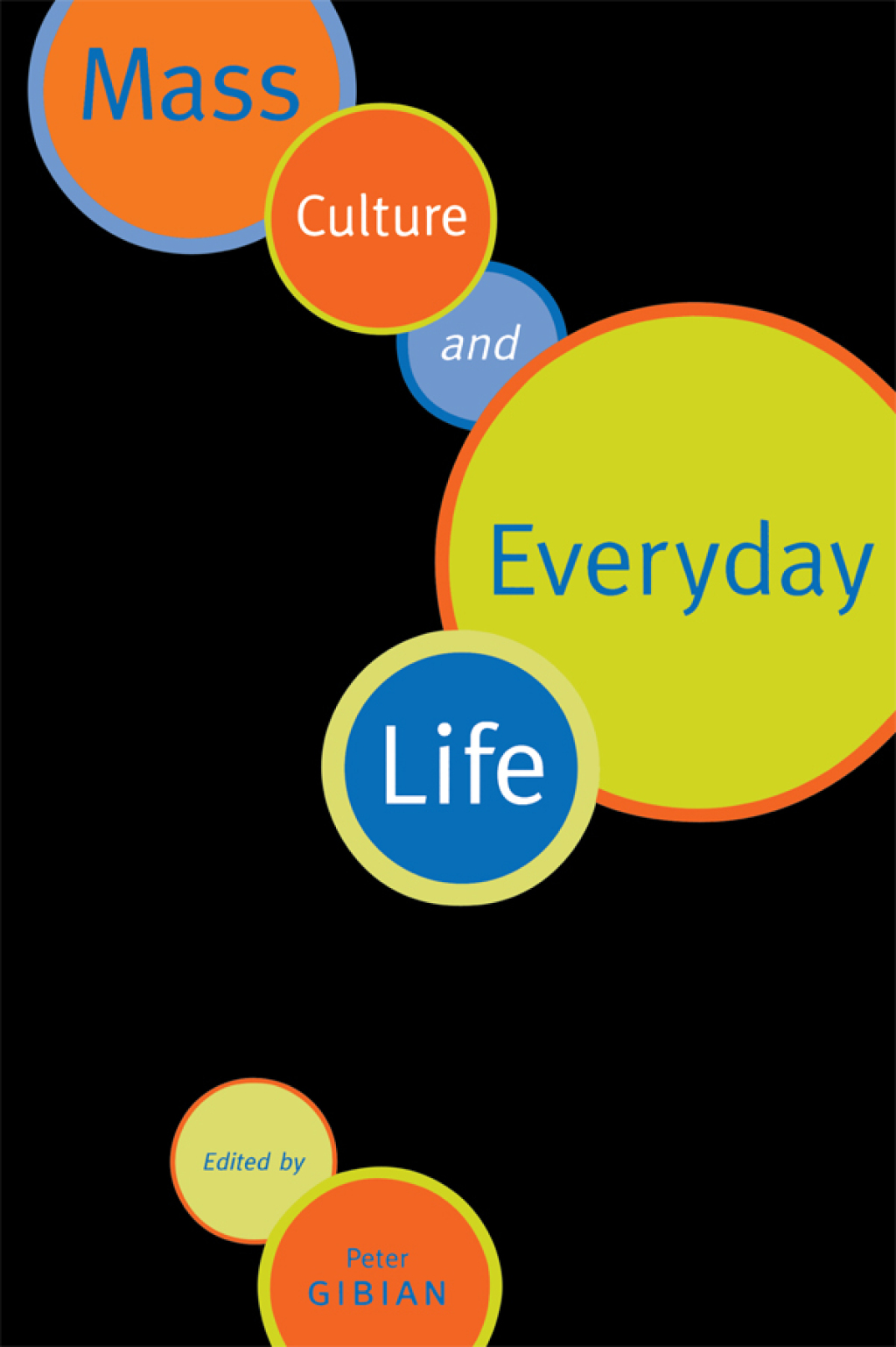 Mass Culture and Everyday Life 1st Edition â€“ PDF/EPUB Version Downloadable