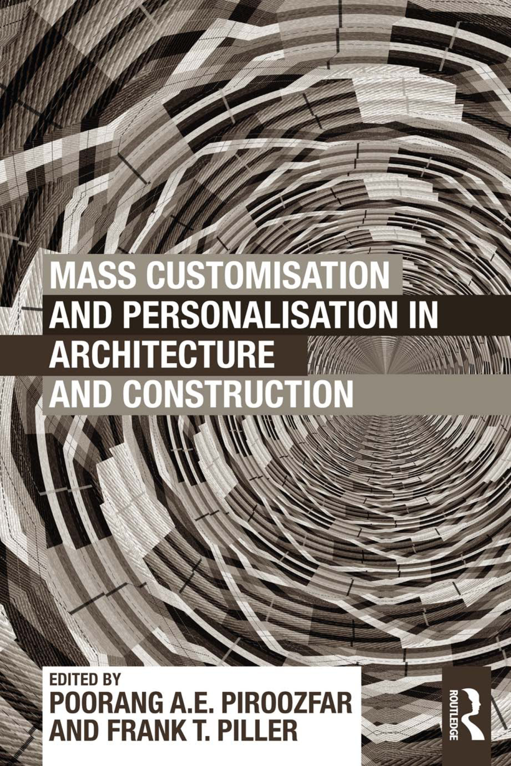 Mass Customisation and Personalisation in Architecture and Construction 1st Edition â€“ PDF/EPUB Version Downloadable