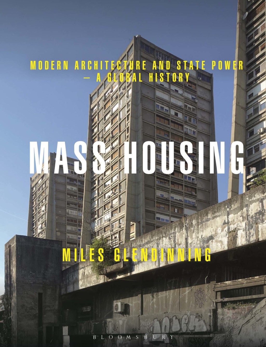 Mass Housing Modern Architecture and State Power â€“ a Global History 1st Edition â€“ PDF/EPUB Version Downloadable
