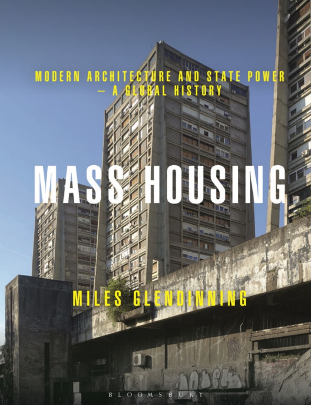 Mass Housing Modern Architecture and State Power â€“ a Global History 1st Edition â€“ PDF/EPUB Version Downloadable