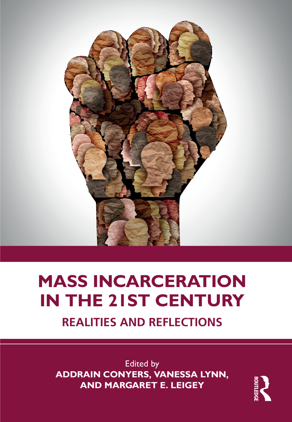 Mass Incarceration in the 21st Century Realities and Reflections 1st ...