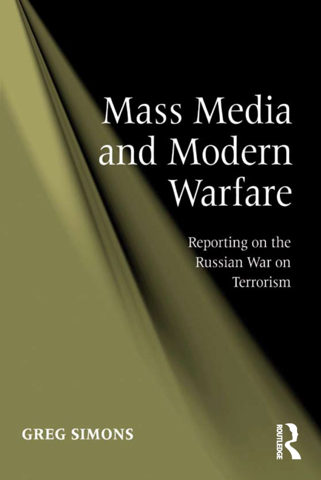 Mass Media and Modern Warfare Reporting on the Russian War on Terrorism 1st Edition â€“ PDF/EPUB Version Downloadable