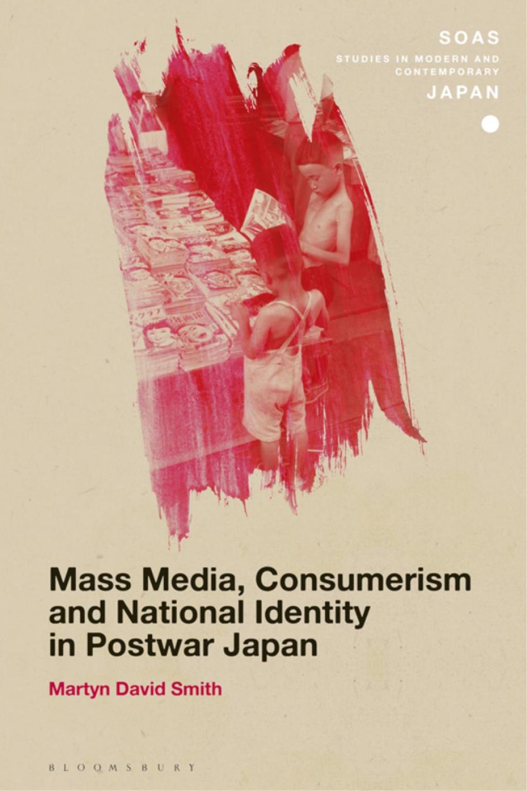 Mass Media, Consumerism and National Identity in Postwar Japan 1st Edition â€“ PDF/EPUB Version Downloadable