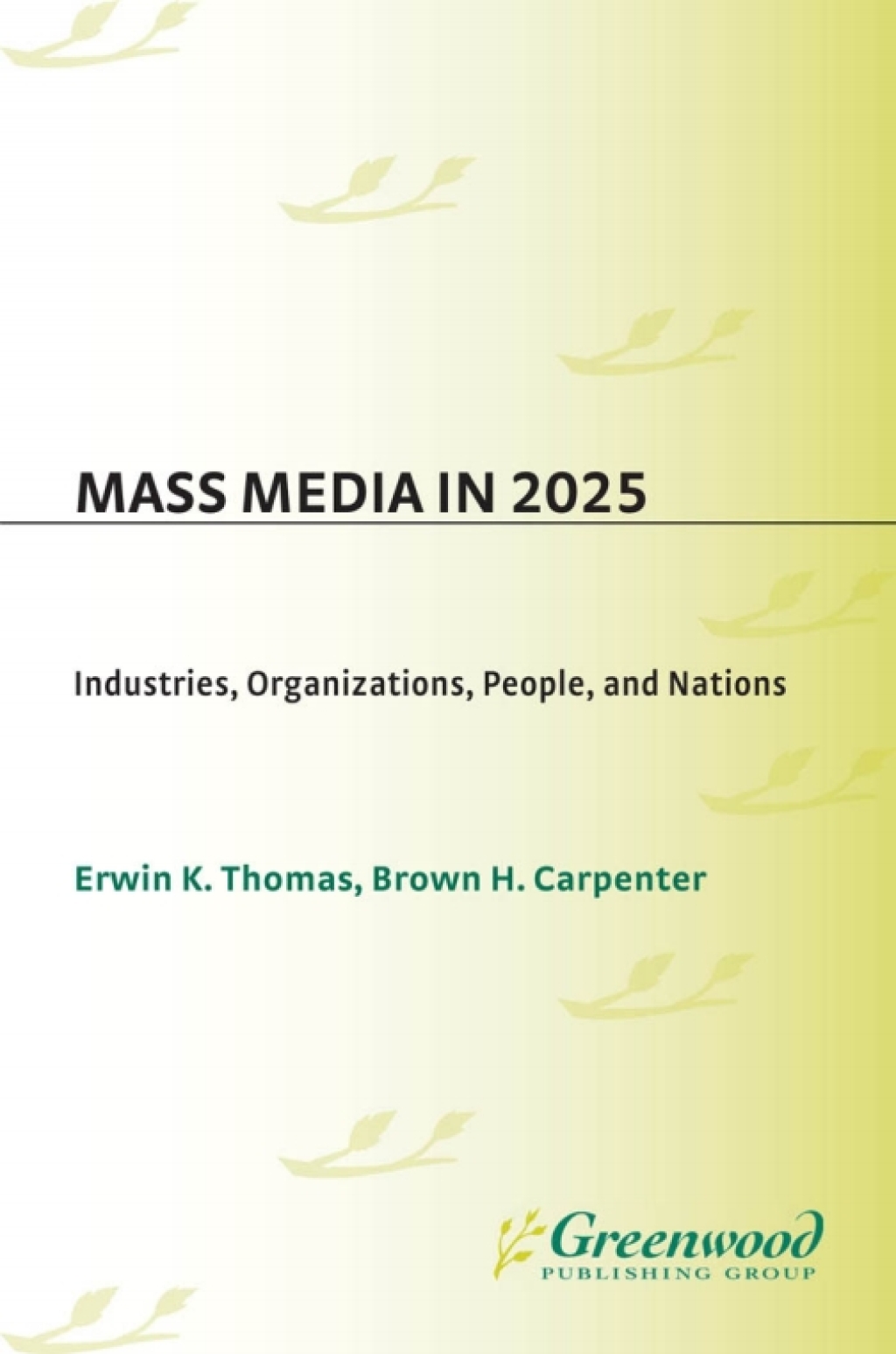 Mass Media in 2025 Industries, Organizations, People, and Nations 1st Edition â€“ PDF/EPUB Version Downloadable