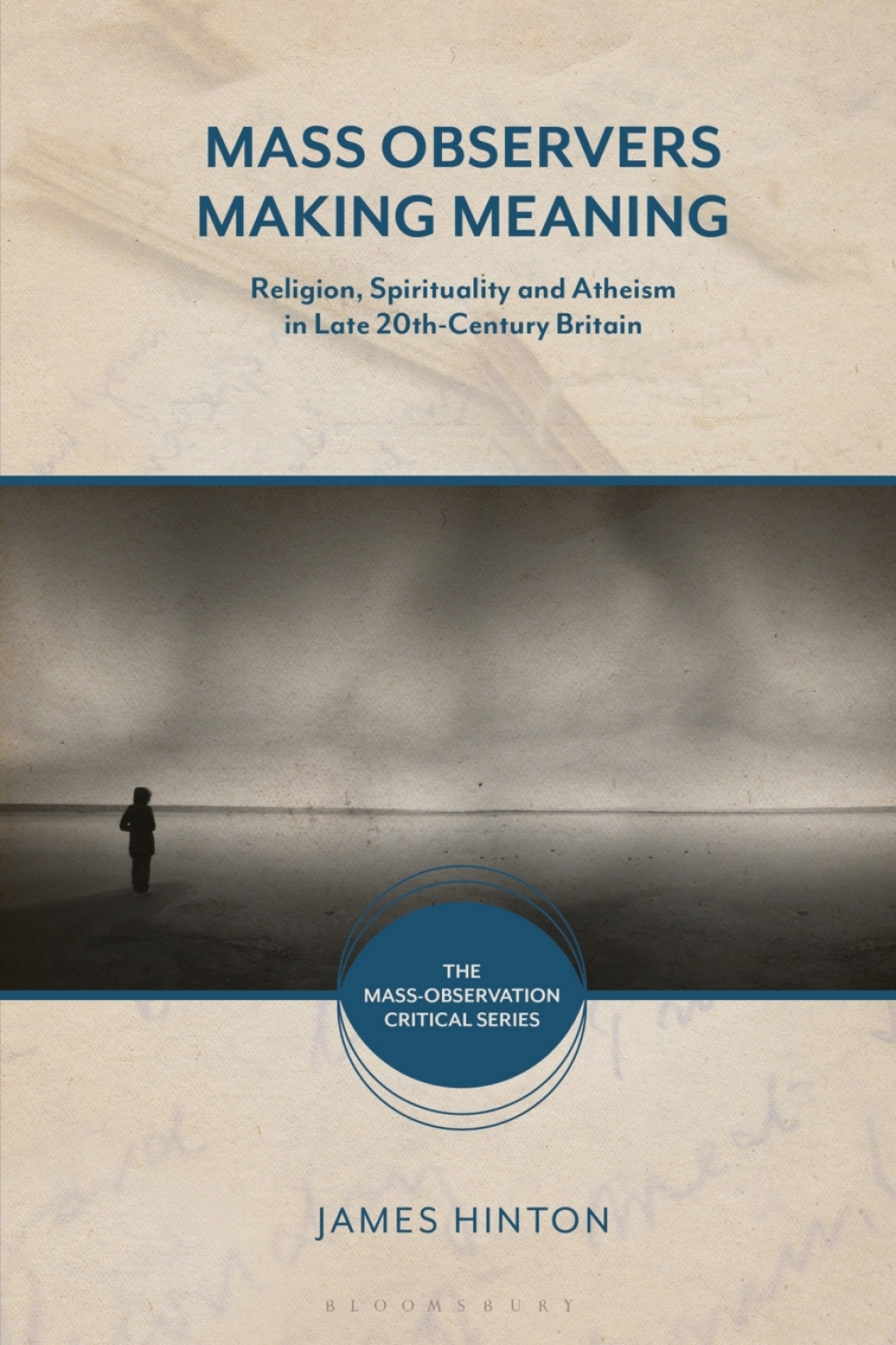 Mass Observers Making Meaning Religion, Spirituality and Atheism in Late 20th-Century Britain 1st Edition â€“ PDF/EPUB Version Downloadable