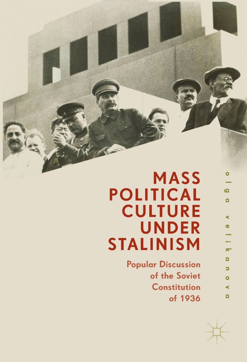 Mass Political Culture Under Stalinism Popular Discussion of the Soviet Constitution of 1936  â€“ PDF/EPUB Version Downloadable