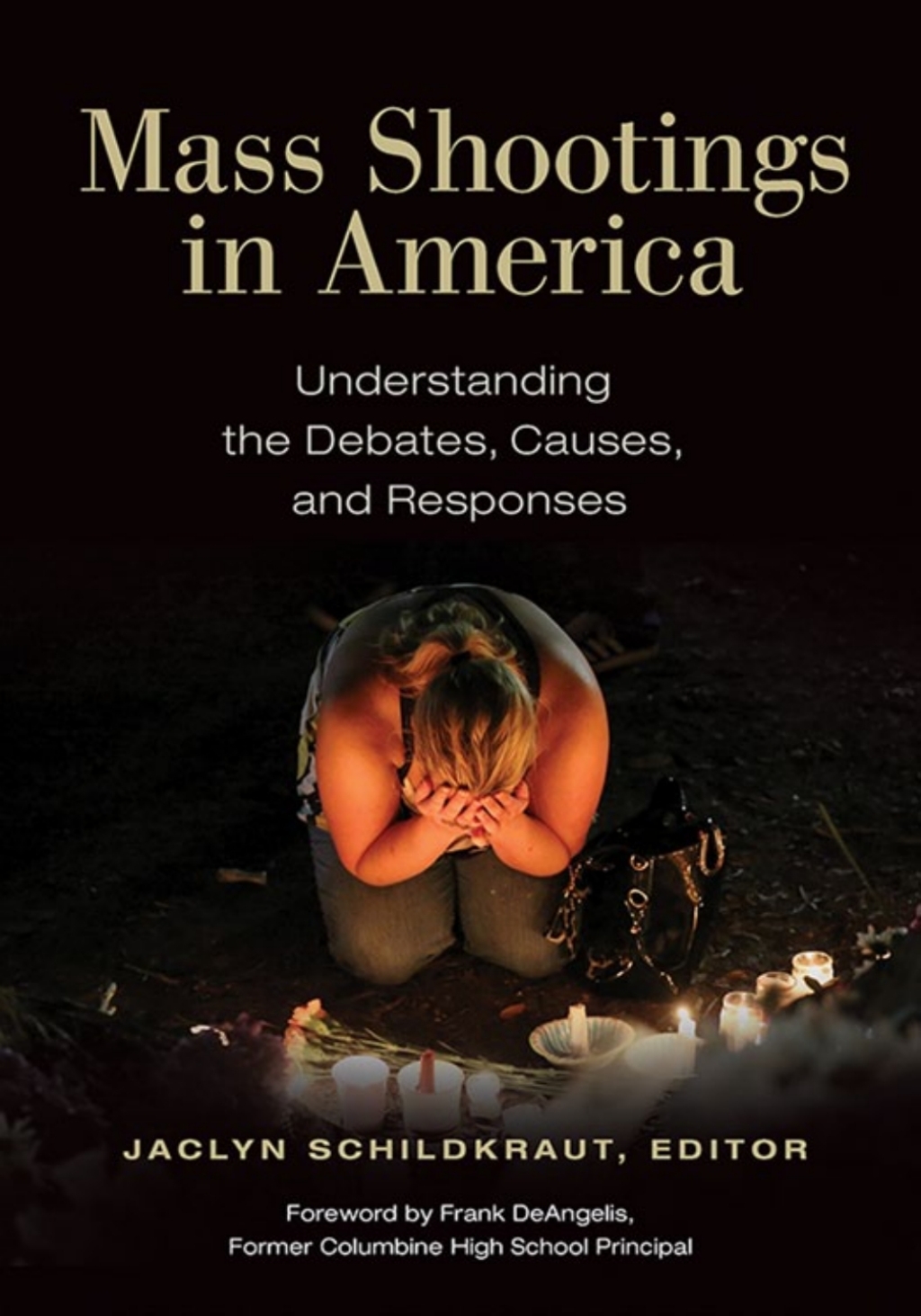Mass Shootings in America Understanding the Debates, Causes, and Responses 1st Edition â€“ PDF/EPUB Version Downloadable