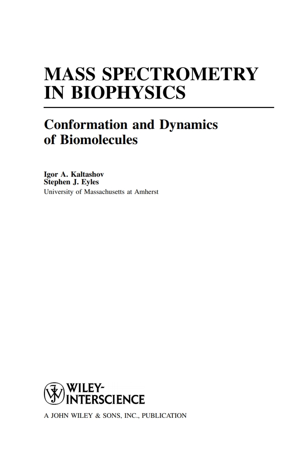 Mass Spectrometry in Biophysics Conformation and Dynamics of Biomolecules 1st Edition â€“ PDF/EPUB Version Downloadable