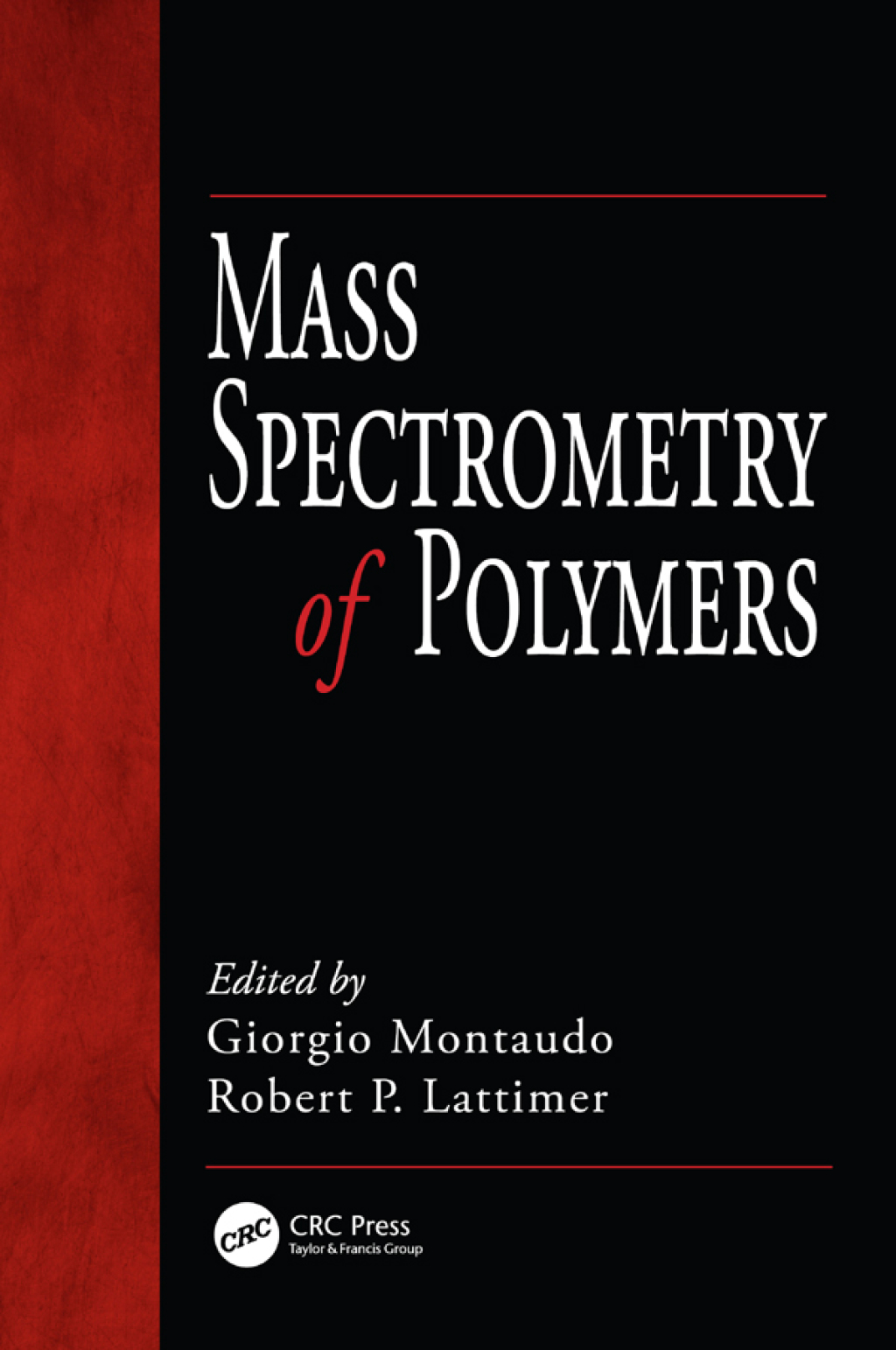 Mass Spectrometry of Polymers 1st Edition â€“ PDF/EPUB Version Downloadable