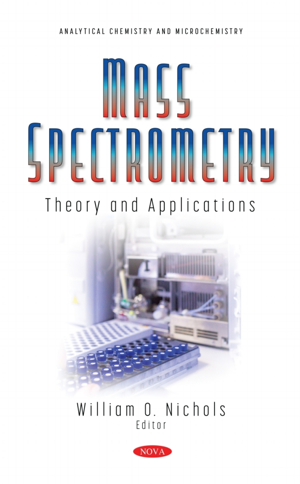 Mass Spectrometry: Theory and Applications  â€“ PDF/EPUB Version Downloadable