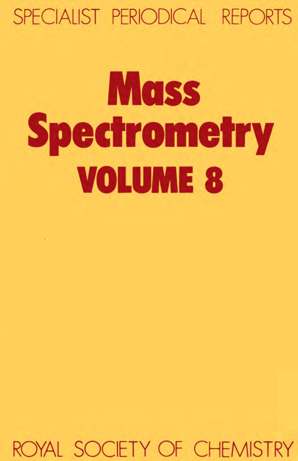 Mass Spectrometry Volume 8 1st Edition â€“ PDF/EPUB Version Downloadable