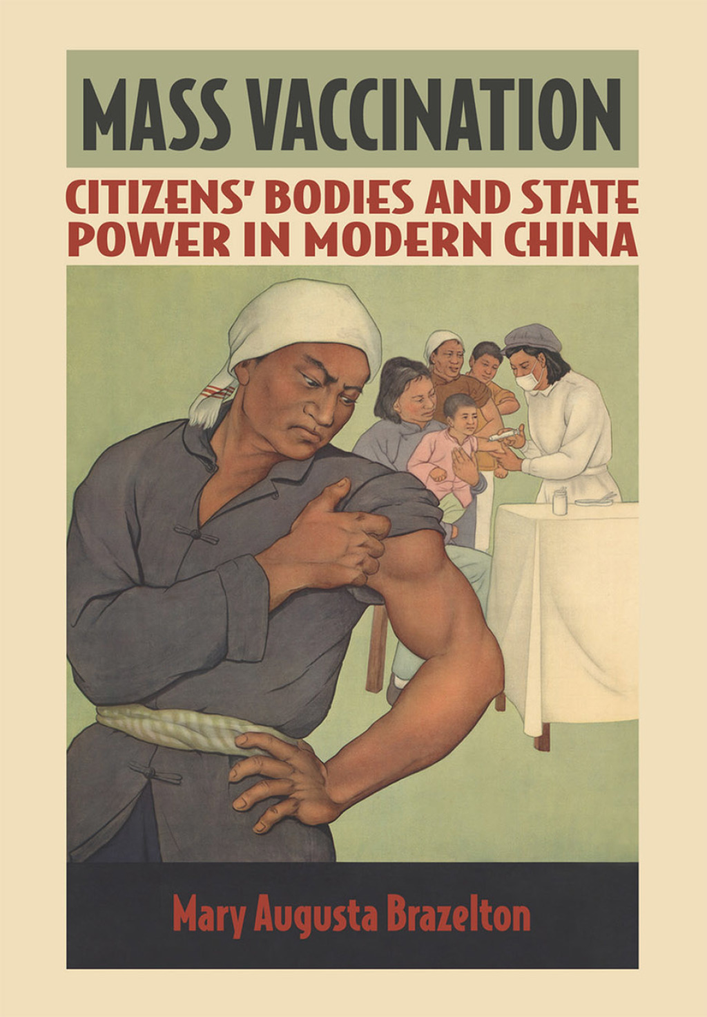 Mass Vaccination Citizens' Bodies and State Power in Modern China  â€“ PDF/EPUB Version Downloadable